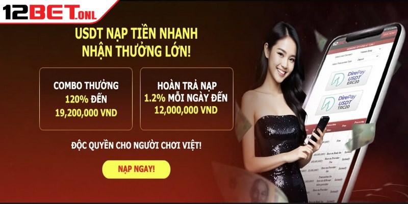 Đánh giá 12Bet có uy tín và chất lượng như lời đồn không? 18 Lựa chọn các phương thức nạp/rút tiền an toàn và được 12BET công nhận